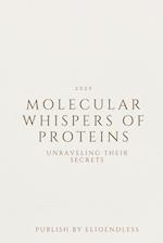 Molecular Whispers of Proteins