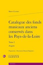 Catalogue Des Fonds Musicaux Anciens Conserves Dans Les Pays-de-La-Loire