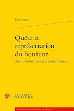 Quete Et Representation Du Bonheur Dans Le Roman Francais Contemporain