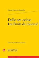 Delle Ore Ociose / Les Fruits de L'Oisivete