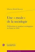 Une Mode de la Sociologie