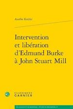 Intervention Et Liberation D'Edmund Burke a John Stuart Mill