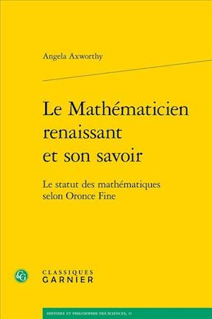 Le Mathematicien Renaissant Et Son Savoir