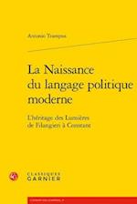 La Naissance Du Langage Politique Moderne