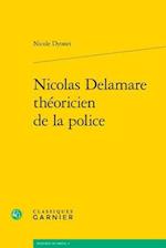 Nicolas Delamare Theoricien de la Police