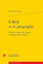 L'Aede Et Le Geographe