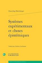 Systemes Experimentaux Et Choses Epistemiques