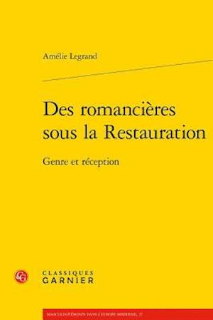 Des Romancieres Sous La Restauration