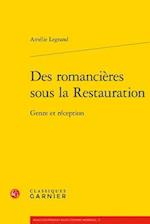 Des Romancieres Sous La Restauration