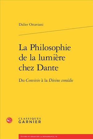 La Philosophie de la Lumiere Chez Dante