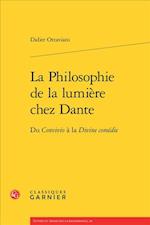 La Philosophie de la Lumiere Chez Dante