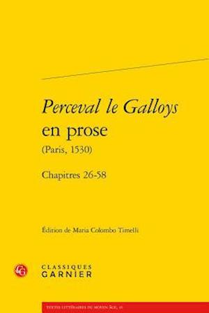 Perceval Le Galloys En Prose (Paris, 1530)