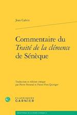 Commentaire Du Traite de la Clemence de Seneque