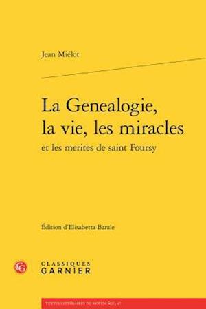 La Genealogie, La Vie, Les Miracles