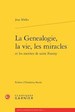 La Genealogie, La Vie, Les Miracles