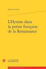 L'Hymne Dans La Poesie Francaise de la Renaissance