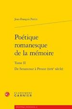 Poetique Romanesque de la Memoire