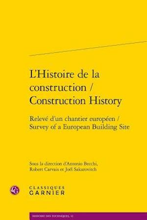 L'Histoire de la Construction / Construction History