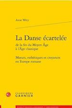 La Danse Ecartelee