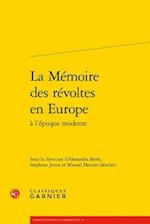 La Memoire Des Revoltes En Europe