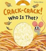 Crack-Crack! Who's That?