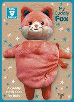 Baby Basics: My Cuddly Fox A Soft Cloth Book for Baby