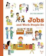 Do You Know?: Jobs and Work People Do