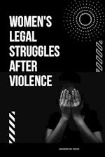 Women's Legal Struggles After Violence 