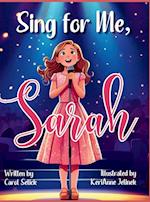 Sing for Me, Sarah