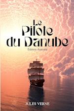 Le Pilote du Danube (Annoté)