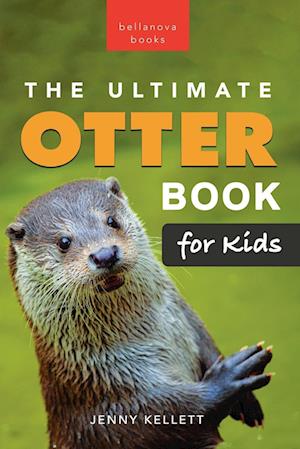The Ultimate Otter Book for Kids