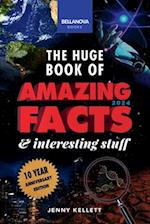 The Huge Book of Amazing Facts & Interesting Stuff 2024