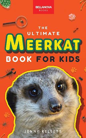 Meerkats The Ultimate Meerkat Book for Kids