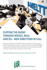 Flipping the Blend Through Moocs, Mall and Oil - New Directions in Call