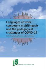 Languages at work, competent multilinguals and the pedagogical challenges of COVID-19 