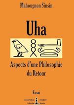 Uha - Aspects d'une philosophie du Retour
