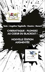 Cyberattaque : plongez au coeur du blackout !