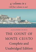 The Count of Monte Cristo Complete and Unabridged Edition: 4 volumes in 1 (All four volumes in one) 