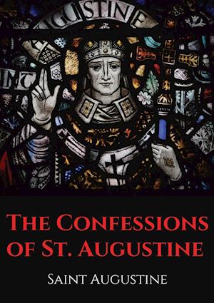 The Confessions of St. Augustine