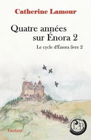 Quatre années sur Énora 2