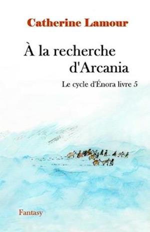 À la recherche d'Arcania