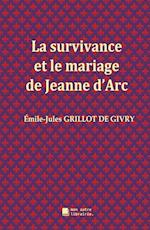 La survivance et le mariage de Jeanne d'Arc