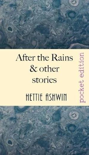 After the Rains & other Stories