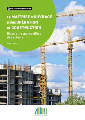 La maîtrise d'ouvrage d'une opération de construction