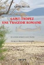 Saint-Tropez Tragédie Romaine