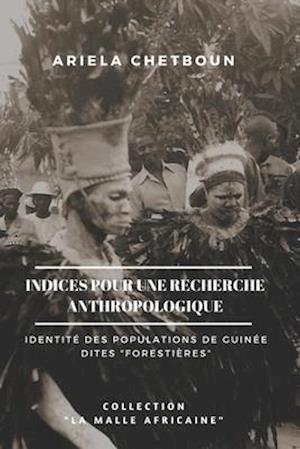 Indices pour une recherche anthropologique