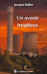 Un avenir irradieux