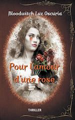 Pour l'amour d'une rose