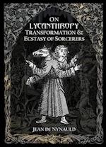 On Lycanthropy, Transformation & Ecstasy Of Sorcerers