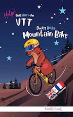 Dude's Gotta Mountain Bike / Help ! Suis Accro Au VTT